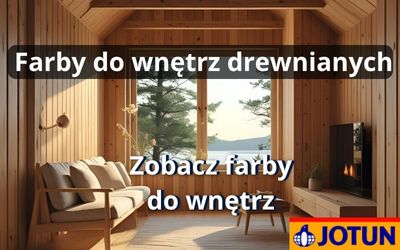 Farby do wnętrz drewnianych